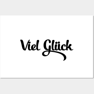 Viel Glück Posters and Art